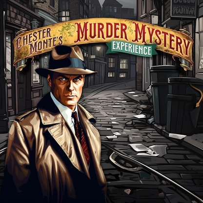 Chester Monte's Murder Mystery Poster